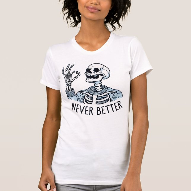 Camiseta Nunca Melhor - Otimismo Seco (Frente)