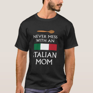 Camiseta Nunca Mess Com Uma Mãe Italiana Orgulhosa