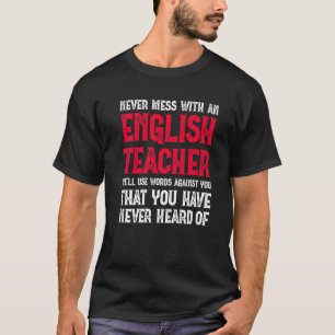 Camiseta Nunca Mete Com Um Professor De Língua Inglesa
