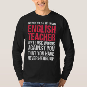 Camiseta Nunca Mete Com Um Professor Inglês Adorando Ensina