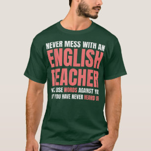 Camiseta Nunca Mete Com Um Professor Inglês Engraçado De Am