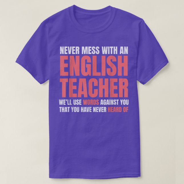 Camiseta Nunca Mete Com Um Professor Inglês Engraçado De Am (Frente do Design)