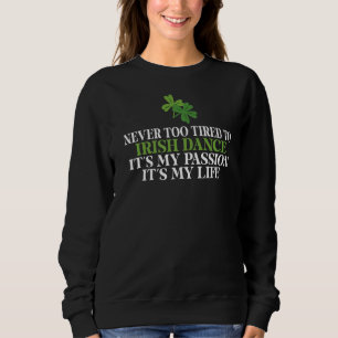 Camiseta Nunca muito cansado para irromper Dança é minha Pa