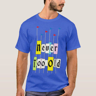 Camiseta Nunca muito velho 1955
