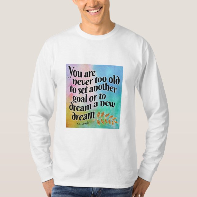 Camiseta Nunca muito velho para sonhar (Frente)