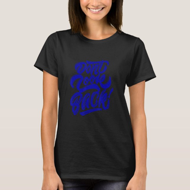Camiseta Nunca olhe para trás (Frente)