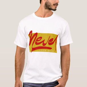 Camiseta Nunca Olhe para Trás Grafite Urbano Motivacional