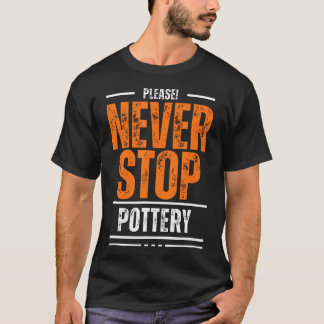 Camiseta Nunca Pare Cerâmica Argila Roda Lançamento Cra