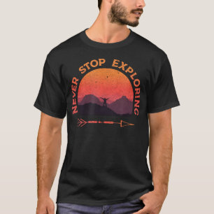 Camiseta Nunca Pare de Explorar Caminhadas ao Ar Livre Retr