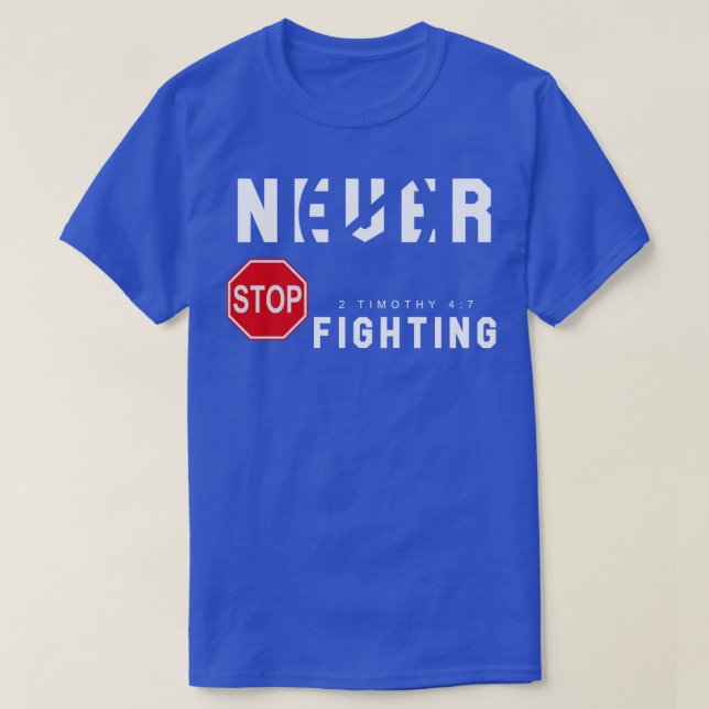 Camiseta Nunca Pare de lutar (Frente do Design)