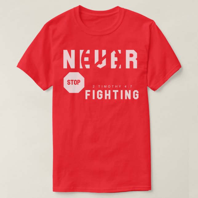 Camiseta Nunca Pare de lutar 1 (Frente do Design)