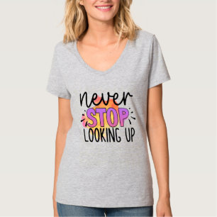 Camiseta Nunca Pare de Olhar para Cima