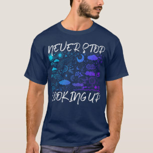 Camiseta Nunca Pare De Procurar Astronomia Galáxica