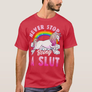 Camiseta Nunca Pare De Ser Um Humor Adulto Engraçado Do Uni