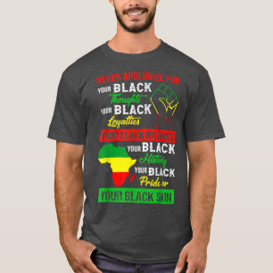 Camiseta Nunca Peça Desculpas Pela Sua Pele Negra Afro-Amer