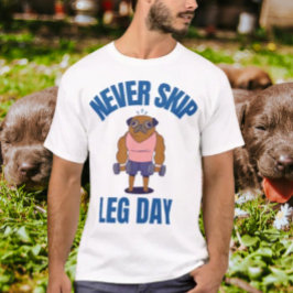 Camiseta Nunca Pule o Dia da Perna