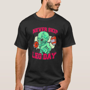 Camiseta nunca pule o dia da perna no ginásio excreta o fis