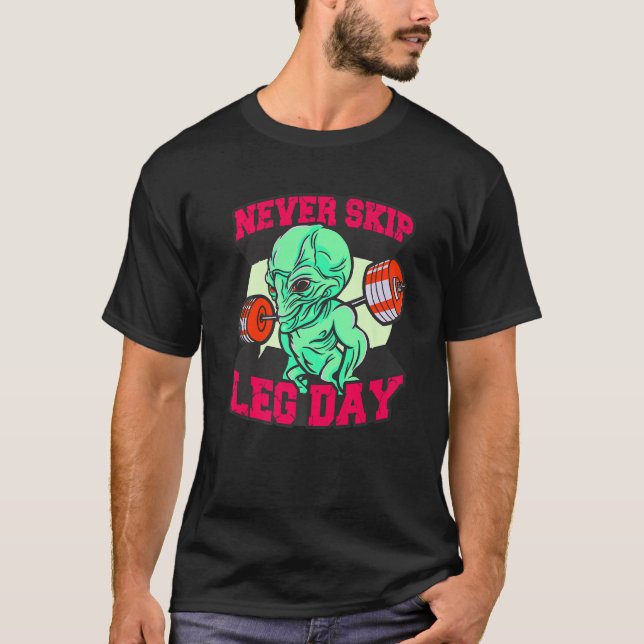 Camiseta nunca pule o dia da perna no ginásio excreta o fis (Frente)