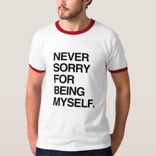 CAMISETA NUNCA SE ARREPENDER POR SER EU MESMO (Frente)
