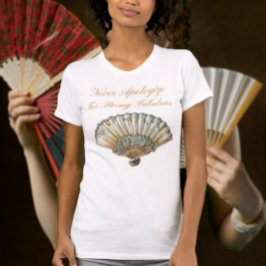 Camiseta Nunca Se Desculpe Por Ser Fabuloso