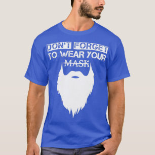 Camiseta Nunca se esqueça de vestir sua barba