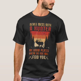 Camiseta Nunca Se Meta Com Um Caçador Caçando   Caça
