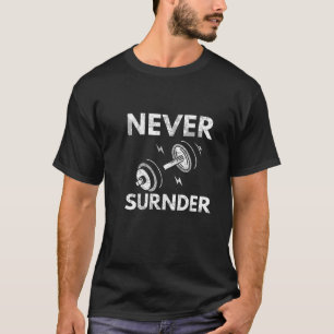 Camiseta Nunca se rendam - Tipografia da Malhação motivacio