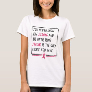 Camiseta Nunca Sei Qual É A Forte Dúvida Ao Cancer Da Mama