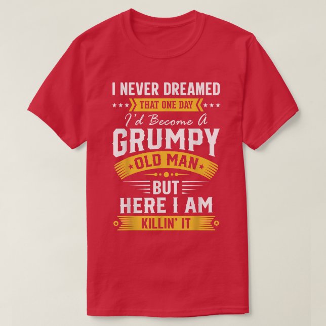 Camiseta Nunca sonhei que me tornaria pai velho (Frente do Design)