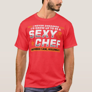Camiseta nunca sonhei ser um cozinheiro engraçado de chef.