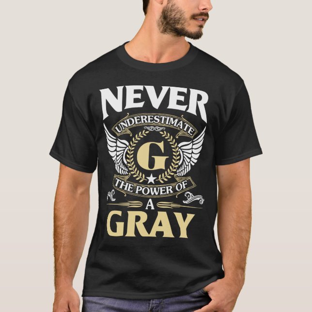 Camiseta Nunca Subestimar A Potência Do Nome Da CINZA (Frente)