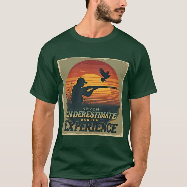 Camiseta Nunca Subestimar Experiência de Caçador (Frente)