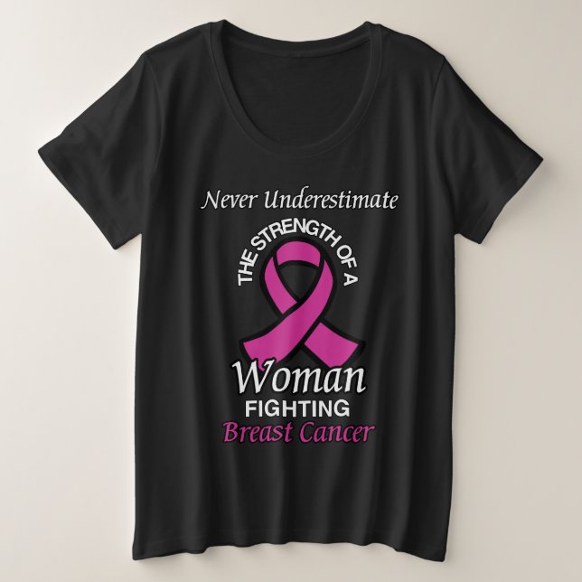 Camiseta Nunca Subestimar/Fita/Mulher... Cancer Da Mama (Frente do Design)