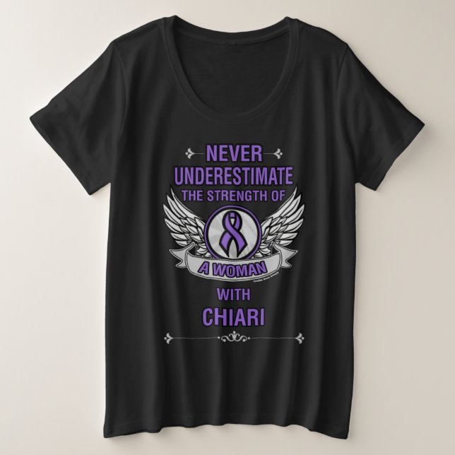 Camiseta Nunca Subestimar/Mulher.. Chiari Plus T-Shi (Frente do Design)