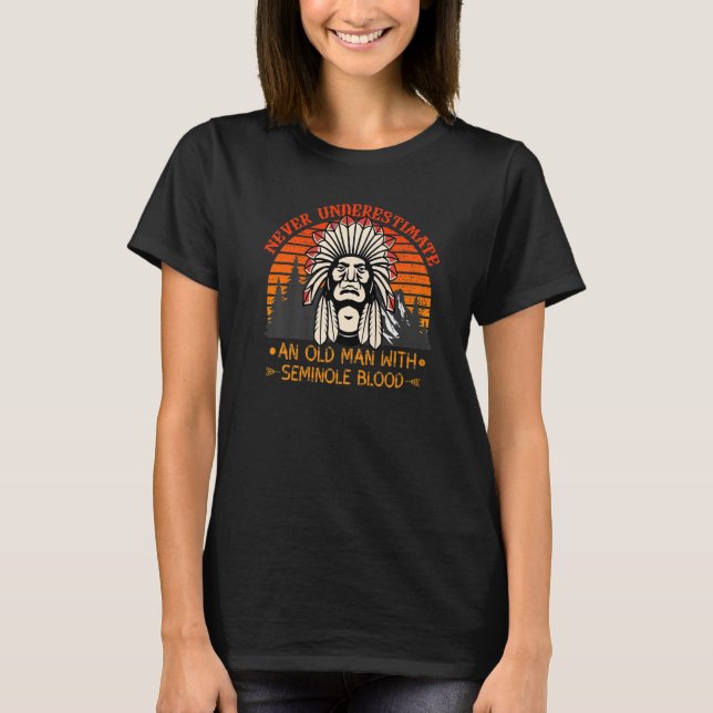 Camiseta Nunca Subestimar O Antigo Seminole (Frente)