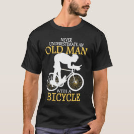 Camiseta Nunca Subestimar O Velho Bicicleta