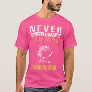 Camiseta Nunca Subestimar Um Velho Com Um Arado De Pesca