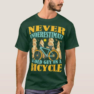 Camiseta Nunca Subestimar Uma Cara Antiga Com Uma Bicicleta