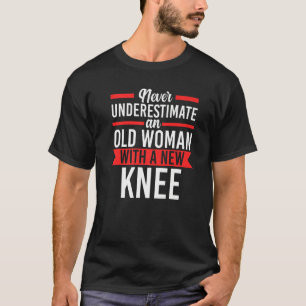 Camiseta Nunca Subestime A Cirurgia Do Joelho De Titânio