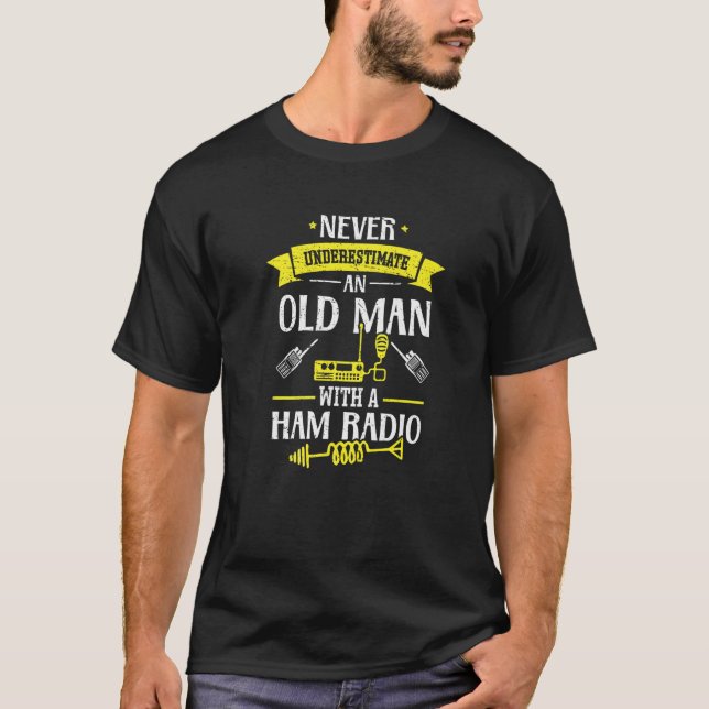 Camiseta Nunca subestime a Rádio Velho HAM (Frente)
