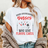 Nunca Subestime Enfermeiras Que Amam Jogar Cartas