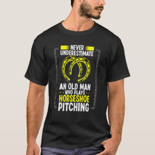 Camiseta Nunca Subestime o Lançamento de Ferradura de um Ho