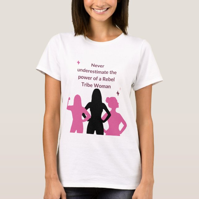 Camiseta Nunca Subestime o Poder (Frente)