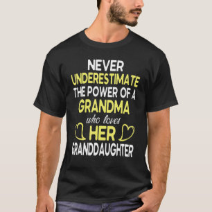 Camiseta Nunca Subestime O Poder Da Avó Ama Sua Gra