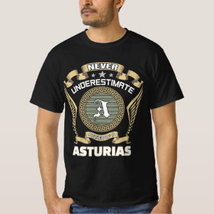 Camiseta Nunca subestime o poder de um ASTURIAS