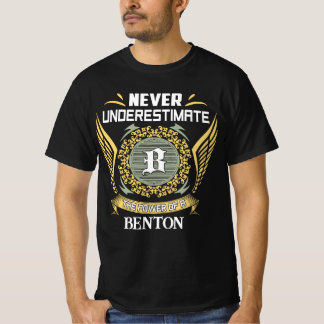 Camiseta Nunca Subestime O Poder De Um Benton