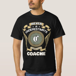 Camiseta Nunca subestime o poder de um COACHE