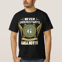 Camiseta Nunca Subestime O Poder De Um Gigliotti