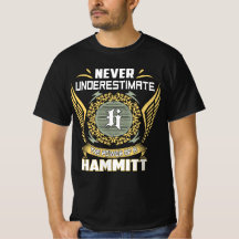 Nunca Subestime O Poder De Um Hammitt
