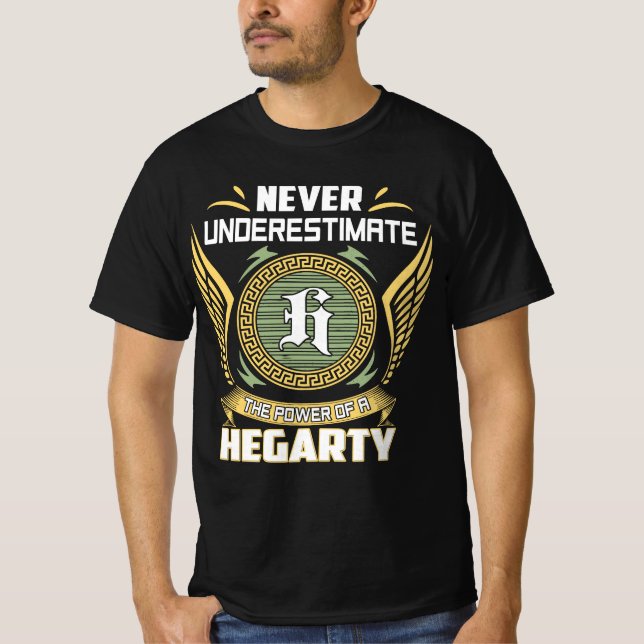 Camiseta Nunca Subestime O Poder De Um Hegarty (Frente)